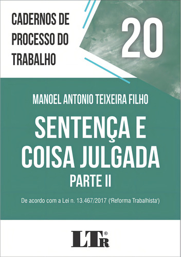 Sentença E Coisa Julgada Parte Ii, De Manoel Antonio Teixeira Filho. Editora Ltr, Capa Mole Em Português
