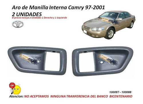 Manilla Interna Toyota Camry 97-2001 (aros 2 Unidades)
