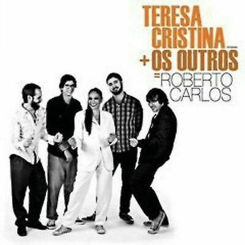 Cd Teresa Cristina + Os Outros - Roberto Carlos