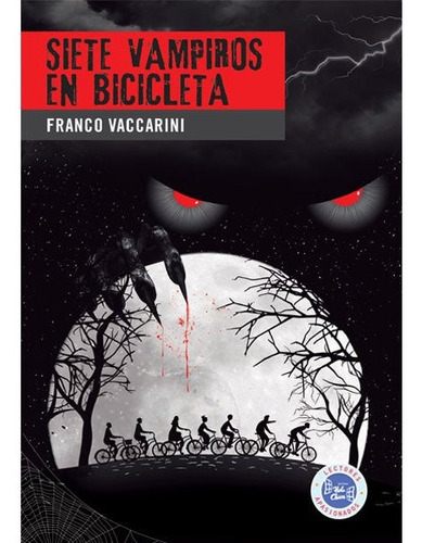 Siete Vampiros En Bicicleta - Hola Chicos Srl