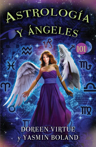 Libro Astrología Y Ángeles 101 Doreen Virtue Y Yasmin Boland