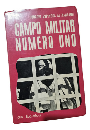 Campo Militar Número 1 Horacio Espinosa Altamirano 2a Edic. 