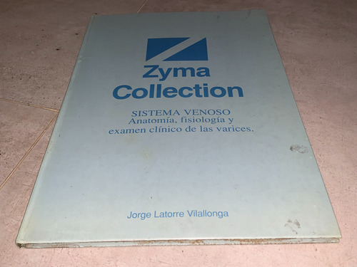 Sistema Venoso - Jorge Latorre Vilallonga - Zyma Collection
