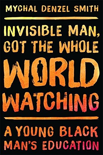 Libro Invisible Man, Got The Whole World Watching: A Young