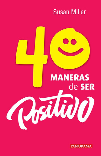 Imagen 1 de 1 de 40 Maneras De Ser Positivo, Pasta Rústica