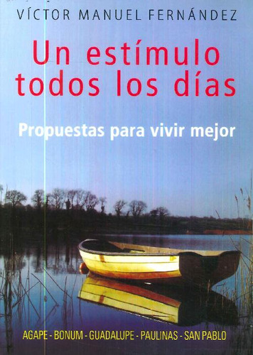 Libro Un Estímulo Todos Los Días De Víctor Manuel Fernández