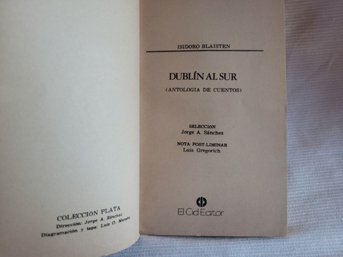 Imagen 4 de 8 de Dublin Al Sur Isidoro Blaisten El Cid Editor Primera Edicion