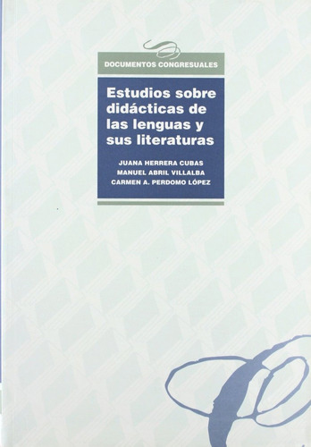 Estudios Sobre Didacticas De Las Lenguas Y Sus Literaturas -