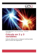 Comprar Libro: Cálculo En 2 Y 3 Variables: Cálculo Diferencial E De