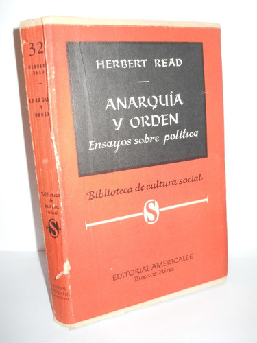 Anarquía Y Orden - Herbert Read, Muy Buen Estado.