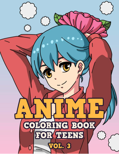 Libro: Anime Coloring Book For Teens - Volume 3: Japanese An