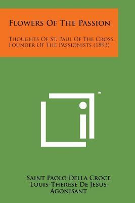 Libro Flowers Of The Passion : Thoughts Of St. Paul Of Th...