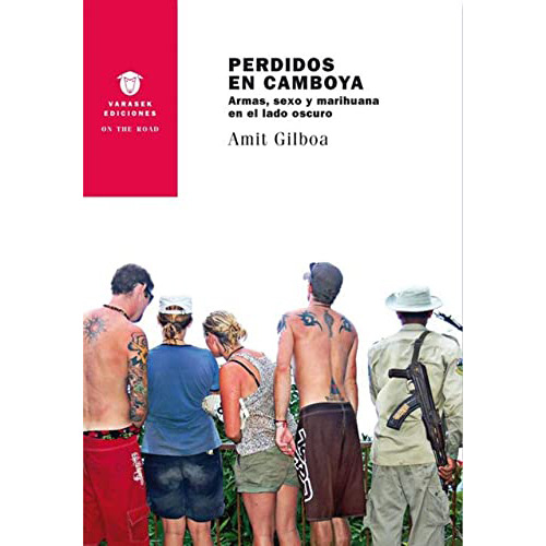 Perdidos En Camboya - Gilboa Amit - Varasek - #w