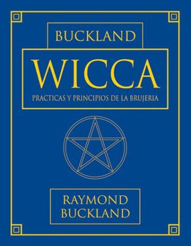 Wicca - Raymond Buckland