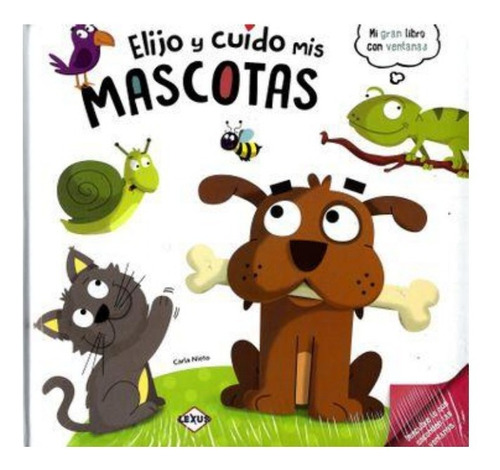 Libro Infantil Elijo Y Cuido Mis Mascotas 