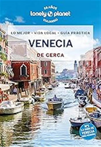 Venecia De Cerca 5 (guías De Cerca Lonely Planet) / Helena S