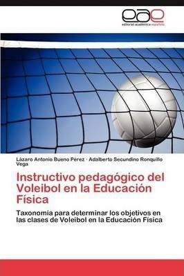 Instructivo Pedagogico Del Voleibol En La Educacion Fisic...