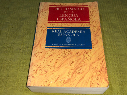 Diccionario De La Lengua Española Vigesima Primera Edicion 2