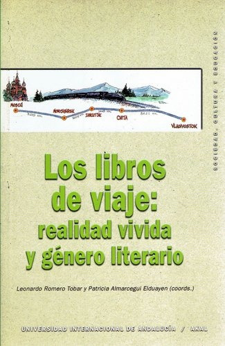 Libros De Viaje: Realidad Vivida Y Género Literario - Romer,