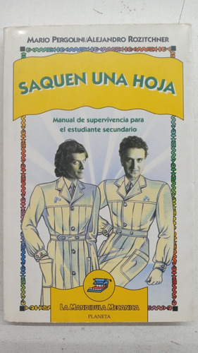 Saquen Una Hoja - M. Pergolini/a. Rozitchner - Ed. Planeta