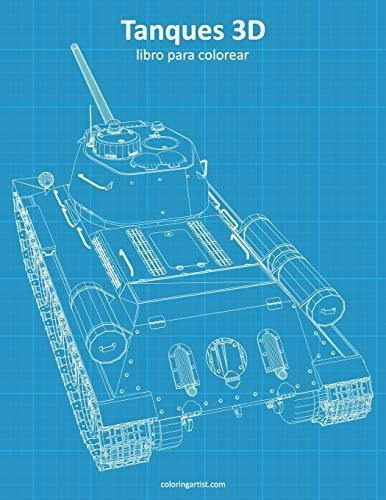 Tanques 3d Libro Para Colorear, De Nick Snels., Vol. N/a. Editorial Independently Published, Tapa Blanda En Español, 2019