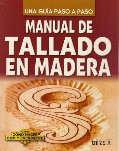 Libro Manual De Tallado De Maderas De Luis Lesur