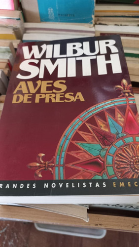 Aves De Presa Wilbur Smith Emece 