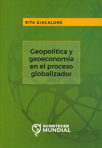 Libro Geopolítica Y Geoeconomía En El Proceso Globalizador D