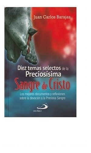 Temas Selectos De Preciosísima Sangre De Cristo J.c Barajas 