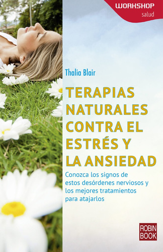 Terapias Naturales Contra El Estres Y La Ansiedad - Thalia B