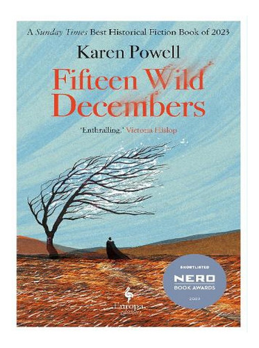 Fifteen Wild Decembers (paperback) - Karen Powell. Ew01