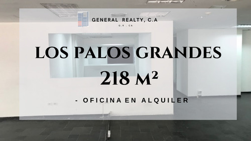Oficina En Alquiler Los Palos Grandes 218 M2