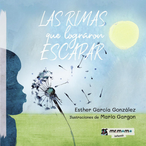 Las Rimas Que Lograron Escapar, De García González , Esther.., Vol. 1.0. Editorial Mr. Momo, Tapa Blanda, Edición 1.0 En Español, 2032