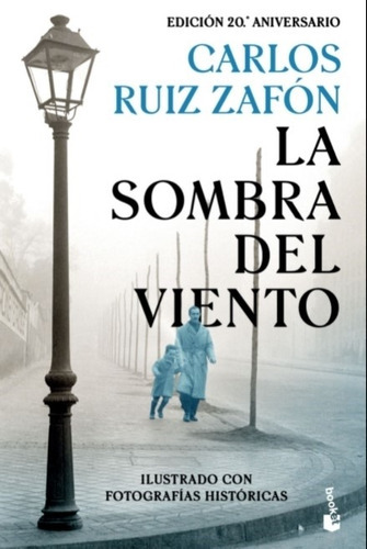 La Sombra Del Viento - Ruiz Zafon Ed.20 Aniversario C/fotos