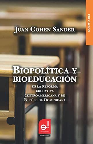 Biopolitica Y Bioeducacion En La Reforma Educativa Centroame