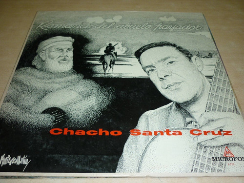 Chacho Santa Cruz Romance Del Abuelo Payador Vinilo Impecab