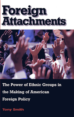 Libro Foreign Attachments: The Power Of Ethnic Groups In ...