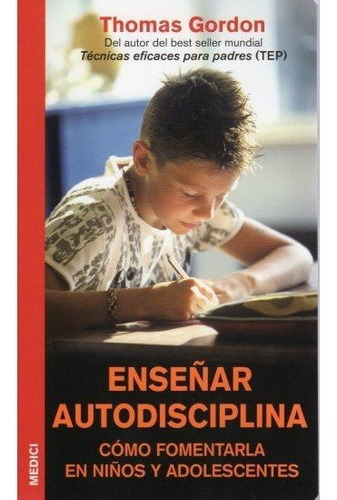 Enseãâar Autodisciplina, De Gordon, T.. Editorial Medici, Tapa Blanda En Español