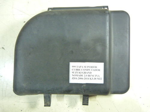 Tapa Superior Cubre Computador Suzuki Grand Nomade 2006-2014