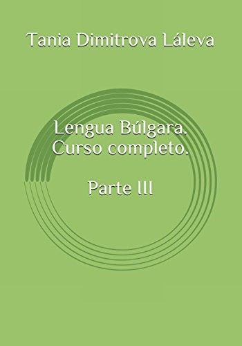 Lengua Bulgara Curso Completo Parte Iii -lengua Bulgara Curs