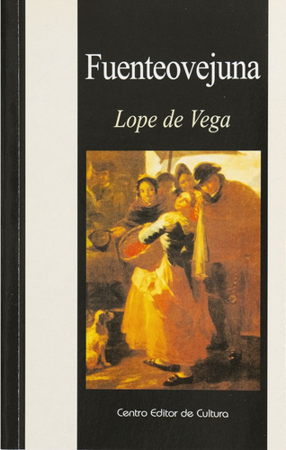 Fuenteovejuna - Lope De Vega, De Lope De Vega. Editorial Centro Editor De Cultura, Tapa Blanda En Español