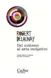 Robert Delaunay   Del Cubismo Al Arte Inobjetivo