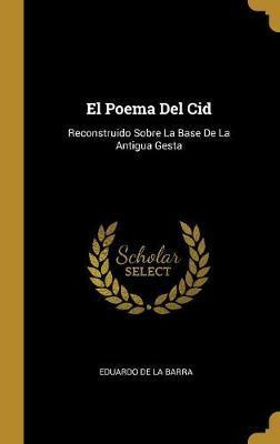 Libro El Poema Del Cid : Reconstruido Sobre La Base De La...