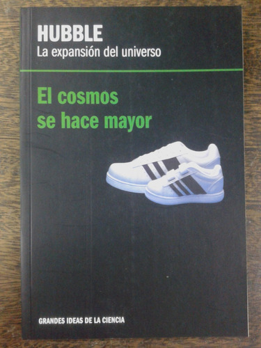 Edwin Hubble * La Expansion Del Universo * Eduardo Lopez *