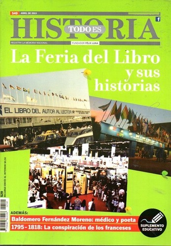 Todo Es Historia 549 Abril 2013 Historia De Feria Del Libro