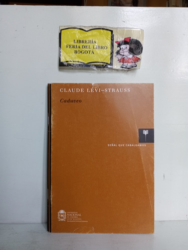 Claude Levi - Strauss - Caduveo - Editorial Universidad Naci