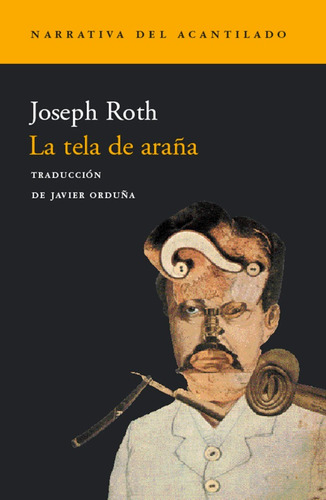 Imagen 1 de 3 de La Tela De Araña, Joseph Roth, Ed. Acantilado