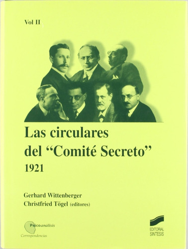 Las Circulares Del Comité Secreto. 1921. Vol. 2