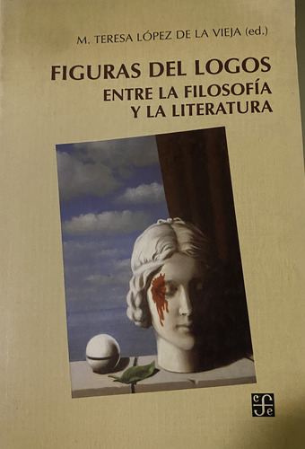 Libro Figuras Del Logos - M. Teresa López De La Vieja
