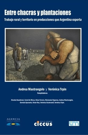 Libro Entre Chacras Y Plantaciones De Andrea Mastrangelo